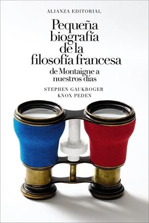Pequeña biografía de la filosofía francesa | 9788411489430 | Stephen Gaukroger ; Knox Peden