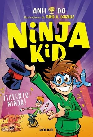 ¡Talento ninja! (Ninja Kid; 15) | 9788427248243 | Anh Do