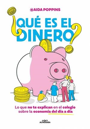 ¿Qué es el dinero? | 9788410190825 | Aida Poppins