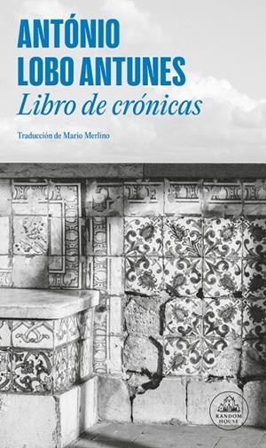 Libro de crónicas | 9788439745624 | António Lobo Antunes