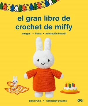El gran libro de crochet de Miffy | 9788425235955 | Dick Bruna ; Kimberly Zwaans