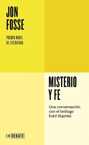 Misterio y fe | 9788410433045 | Jon Fosse ; Eskil Skjeldal