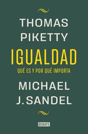 Igualdad : qué es y por qué importa | 9788419951946 | Thomas Piketty ; Michael Sandel