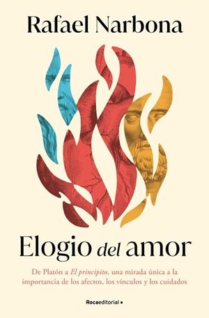 Elogio del amor | 9788410096981 | Rafael Narbona