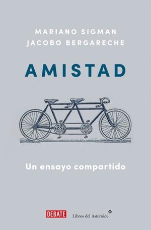 Amistad | 9788410433212 | Jacobo Bergareche ; Mariano Sigman