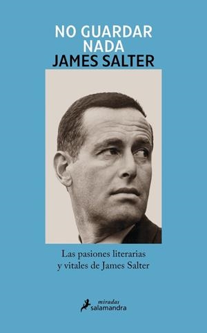 No guardar nada | 9788410340138 | James Salter
