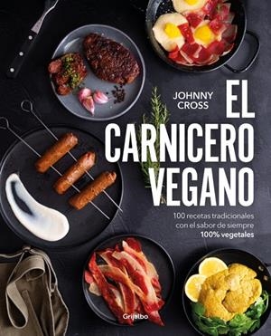 El carnicero vegano | 9788425368684 | Johnny Cross (@theveganguiri)