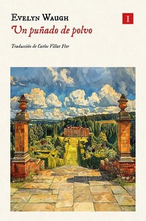 Un puñado de polvo | 9788419581990 | Everyn Waugh