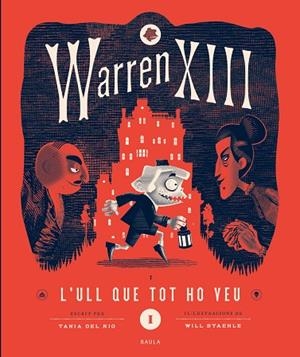 Warren XIII i l'Ull que Tot ho Veu | 9788447953271 | Tanía del Río ; Will Staehle