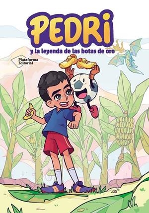 Pedri y la leyenda de las botas de oro | 9788410079953 | Pedro González López