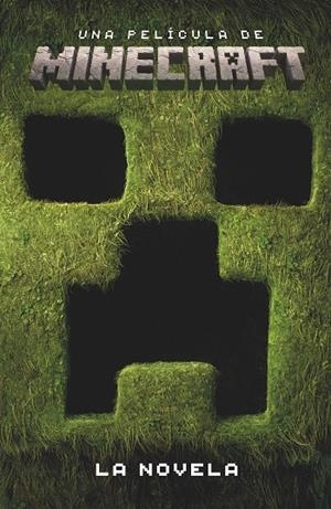 Una película de Minecraft : la novela | 9788410643178 | Mojang Ab