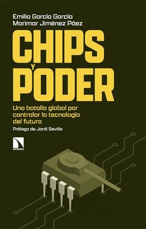 Chips y poder | 9788410672604 | Emilio García García ; Marimar Jiménez Páez