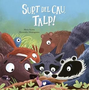 Surt del cau, Talp! | 9788410406490 | Alicia Acosta ; Alessandro Montagnana