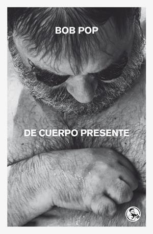 De cuerpo presente | 9788418782664 | Bob Pop
