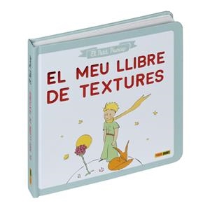 El Petit Príncep : El meu llibre de textures | 9788411505871