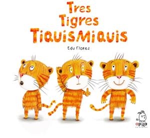 Tres tigres tiquismiquis | 9788410398061 | Edu Flores
