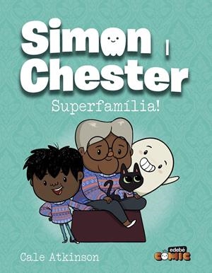 Simon i Chester: Superfamília! | 9788468370576 | Cale Atkinson
