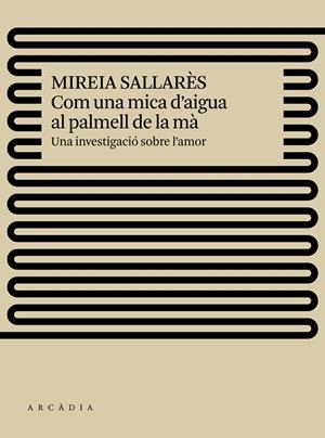 Com una mica d'aigua al palmell de la mà | 9788494820557 | Mireia Sallarès Casas