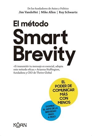 El método Smart Brevity | 9788418223938 | Jim VandeHei ; Mike Allen ; Roy Schwartz