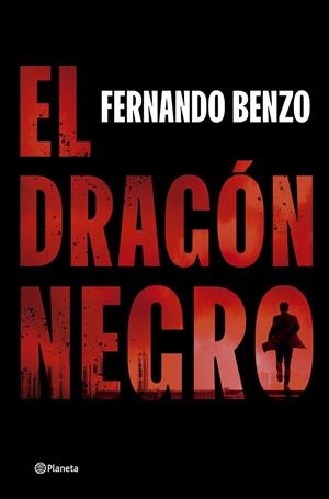 El dragón negro | 9788408302490 | Fernando Benzo