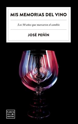 Mis memorias del vino | 9788408303480 | José Peñín