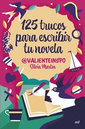 125 trucos para escribir tu novela | 9788427053755 | Silvia Martín (@valienteinspo)