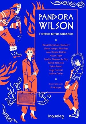 Pandora Wilson y otros mitos urbanos | 9788491225546