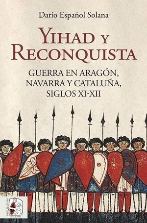 Yihad y Reconquista | 9788412806830 | Darío Español Solana