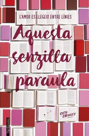 Aquesta senzilla paraula | 9788417515003 | Cath Crowley