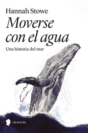 Moverse con el agua | 9788412891522 | Hannah Stowe