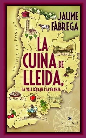 La cuina de Lleida, la Vall d'Aran i la Franja | 9788419474827 | Jaume Fàbrega