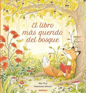 El libro más querido del bosque | 9788424675530 | Mar Picó ; Anastasia Wessex