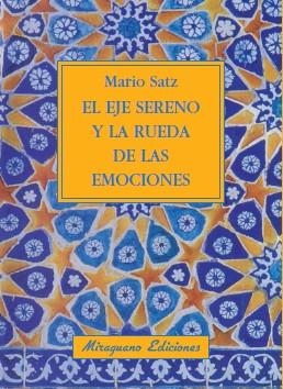 El Eje Sereno y la rueda de las emociones | 9788478133505 | Mario Satz