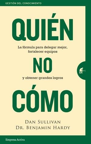 Quién, no Cómo | 9788416997466 | Dan Sullivan ;  Benjamin Hardy