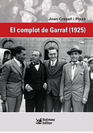 El complot del Garraf (1925) | 9788423209132 | Joan Crexell i Playà