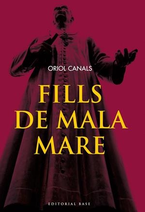 Fills de mala mare | 9788415711261 | Oriol Canal