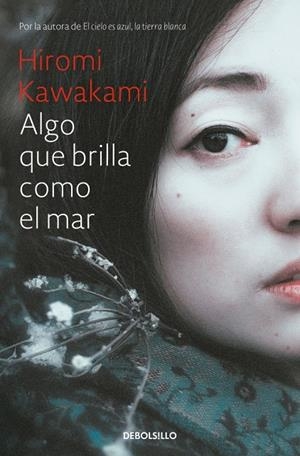 Algo que brilla como el mar | 9788466338233 | Hiromi Kawakami