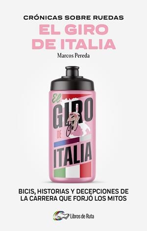 El Giro de Italia | 9788412905717 | Marcos Pereda