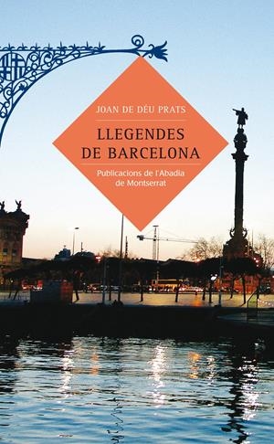 Llegendes de Barcelona | 9788484158875 | Joan de Déu Prats