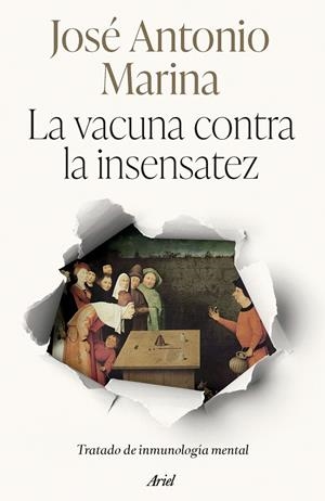 La vacuna contra la insensatez | 9788434438705 | José Antonio Marina