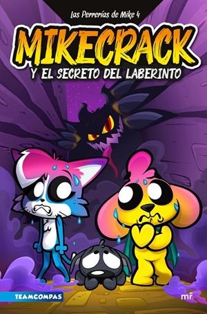 Mikecrack y el secreto del laberinto (Las perrerías de Mike; 4) | 9788427053519 | Mikecrack
