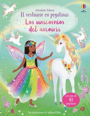 Los unicornios del arcoíris | 9781836065722 | Fiona Watt ; Antonia Miller