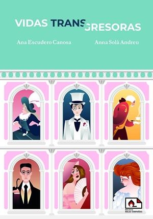 Vidas transgresoras | 9788412756555 | Ana Escudero ; Anna Solà