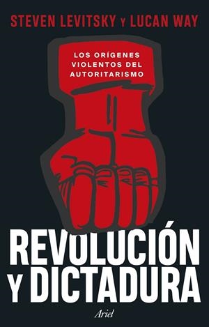 Revolución y dictadura | 9788434438637 | Steven Levitsky