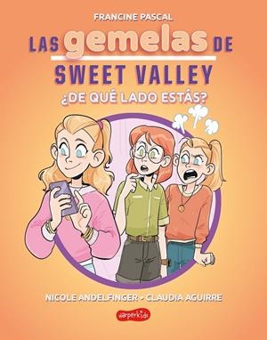 ¿De qué lado estás? (Las gemelas de Sweet Valley; 3) | 9788419802736 | Pascal, Francine Pascal ; Nicole Andelfinger ; Claudia Aguirre