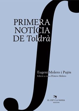 Primera notícia de Toldrà | 9788419747662 | Eugeni Molero i Pujós
