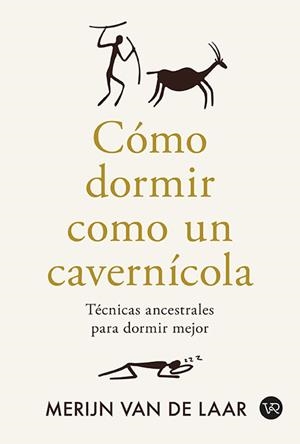 Cómo dormir como un cavernícola | 9791387601041 | Merijn Van de Laar