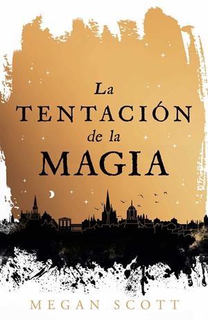 La tentación de la magia (Empíreos; 1) | 9788410163560 | Megan Scott