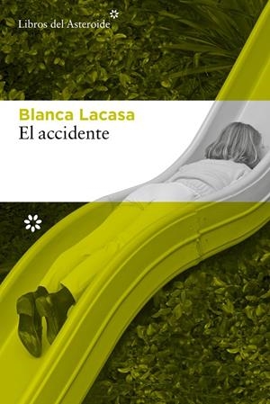 El accidente | 9788410178571 | Blanca Lacasa