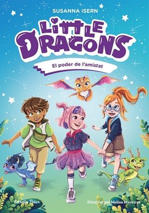 El poder de l'amistat (Little dragons; 2)) | 9791387519780 | Susanna Isern ; Melisa Maceiras